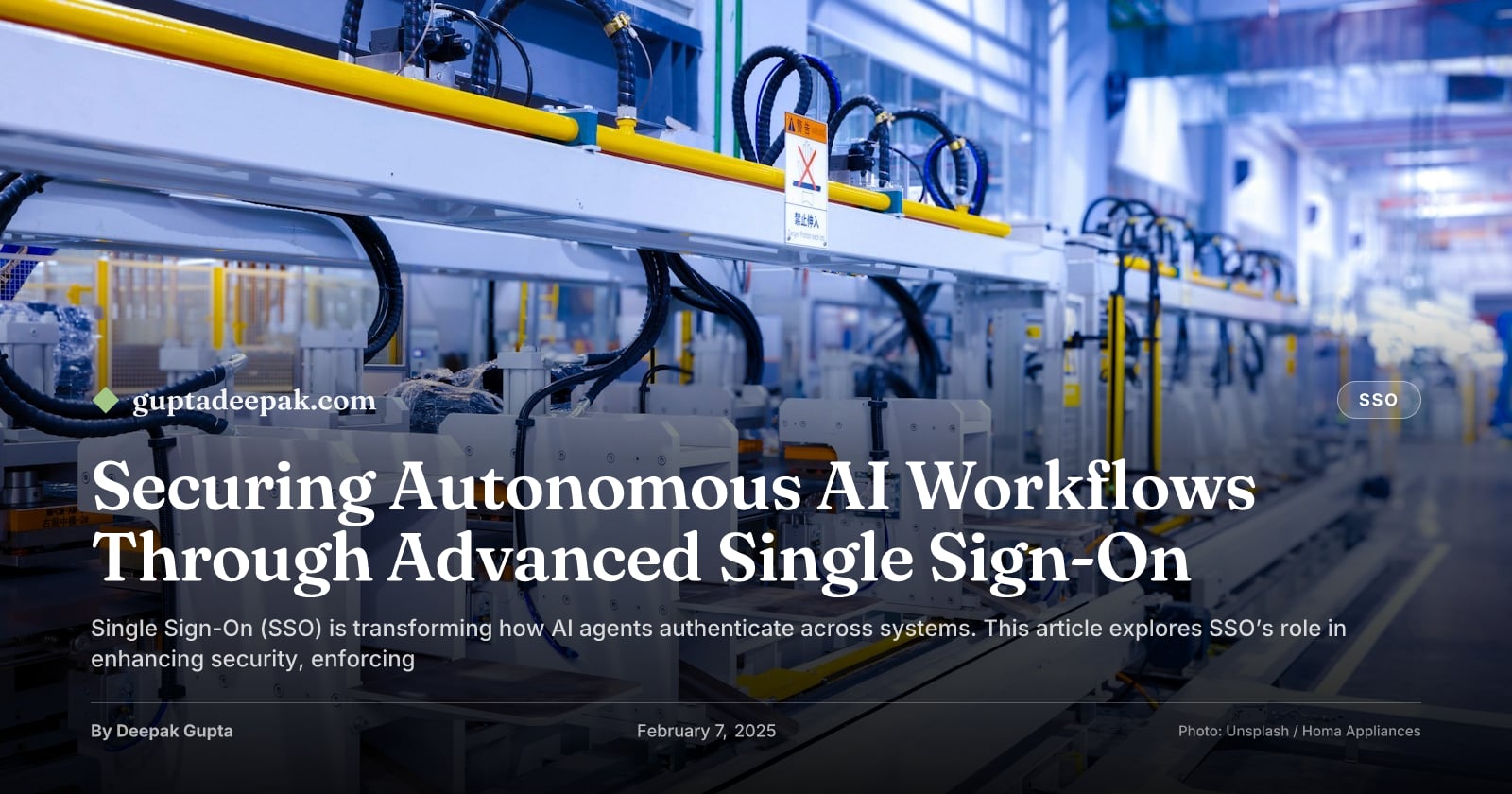 Securing Autonomous AI Workflows Through Advanced Single Sign-On, by Deepak Gupta on guptadeepak.com
