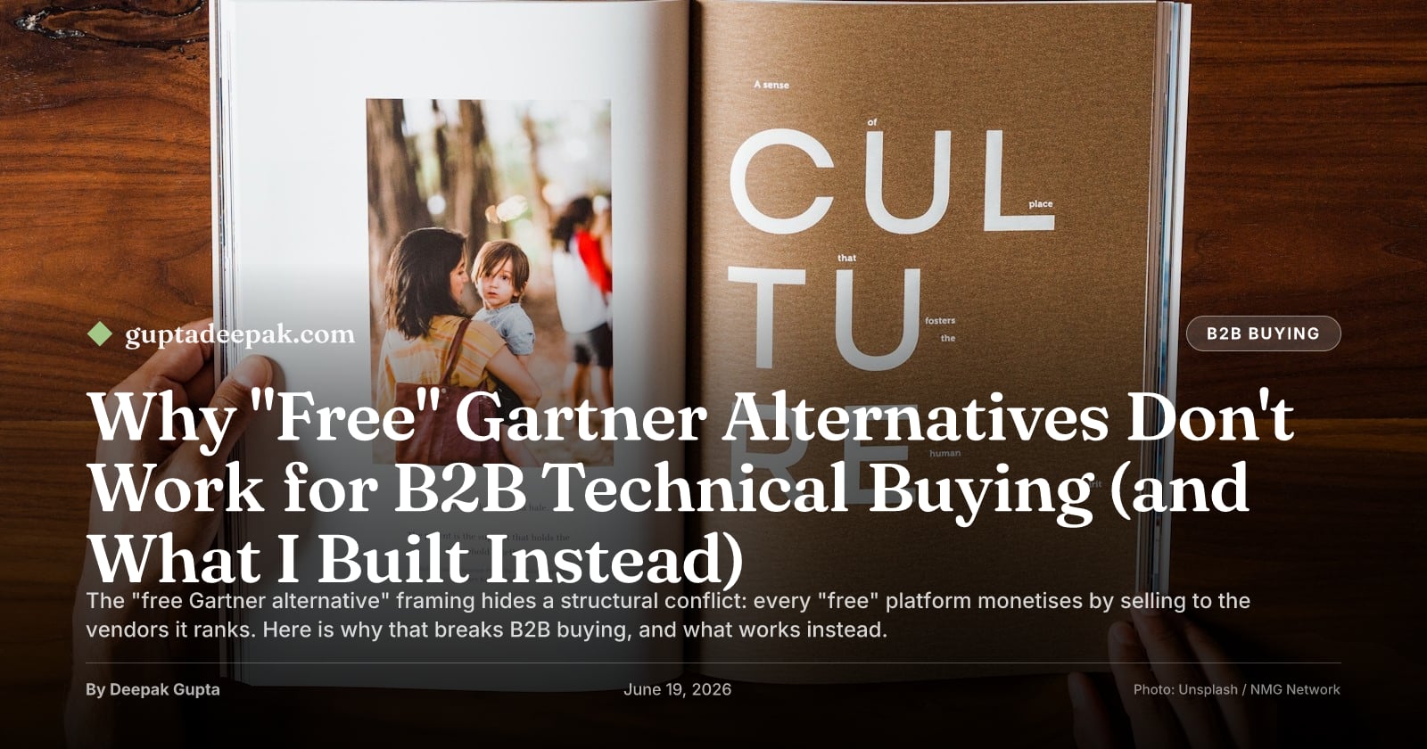 Why "Free" Gartner Alternatives Don't Work for B2B Technical Buying (and What I Built Instead), by Deepak Gupta on guptadeepak.com