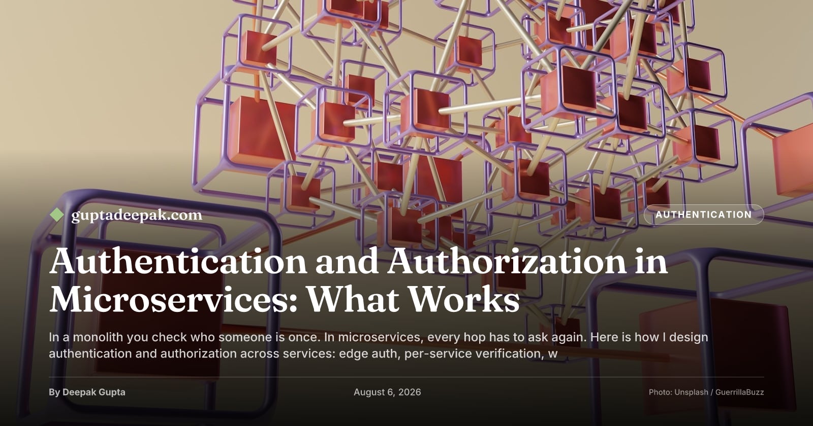 Authentication and Authorization in Microservices: What Works, by Deepak Gupta on guptadeepak.com