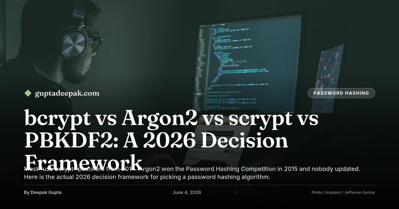 bcrypt vs Argon2 vs scrypt vs PBKDF2: A 2026 Decision Framework, by Deepak Gupta on guptadeepak.com