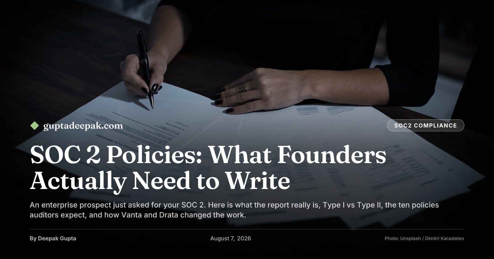 SOC 2 Policies: What Founders Actually Need to Write, by Deepak Gupta on guptadeepak.com