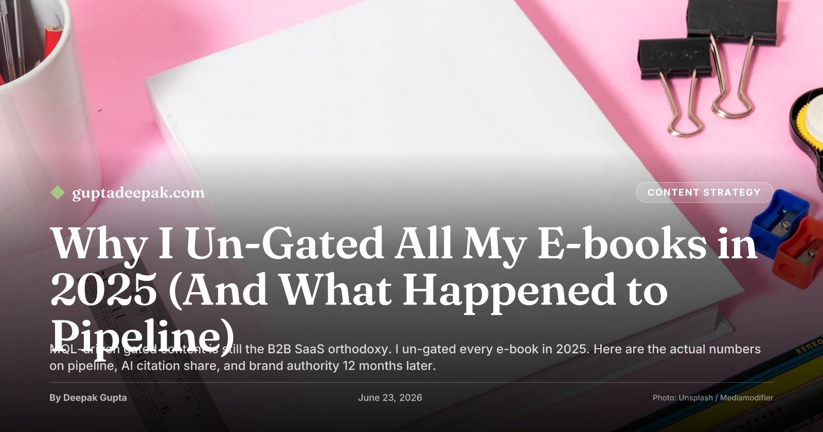 Why I Un-Gated All My E-books in 2025 (And What Happened to Pipeline), by Deepak Gupta on guptadeepak.com